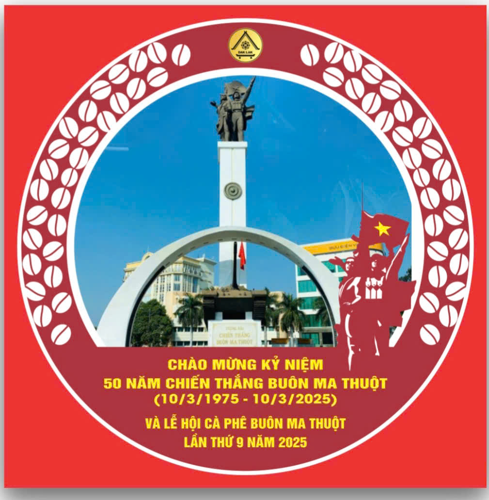 Chào mừng kỷ niệm 50 năm Chiến thắng Buôn Ma Thuột và Lễ hội cà phê lần thứ 9